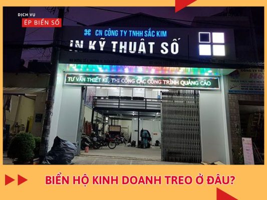 Biển Hộ Kinh Doanh Treo Ở Đâu?