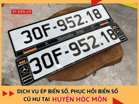 Dịch vụ ép biển số, phục hồi biển số cũ hư tại Huyện Hóc Môn theo yêu cầu
